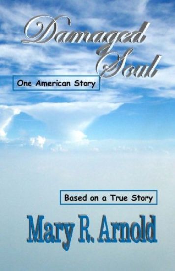 Damaged Soul: One American Story