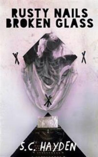 Rusty Nails, Broken Glass