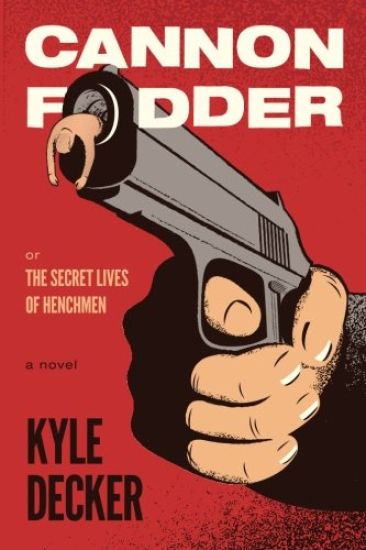 Cannon Fodder: The Secret Lives of Henchmen