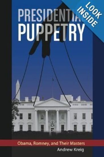 Presidential Puppetry: Obama, Romney and Their Masters