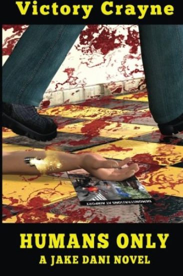 Humans Only: A Jake Dani Novel