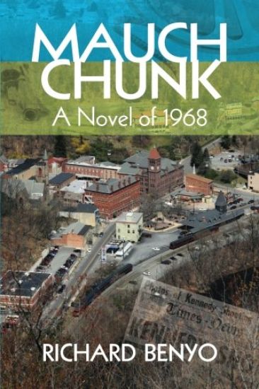 Mauch Chunk: A Novel of 1968