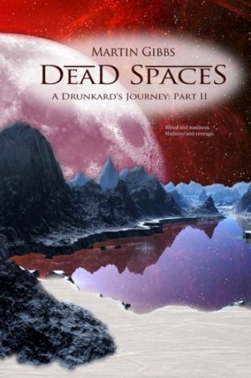 Dead Spaces: A Drunkard's Journey Part II