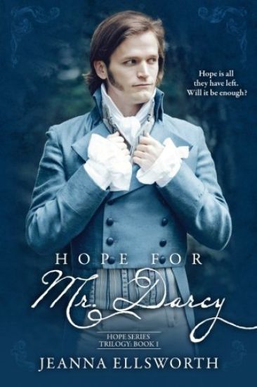 Hope for Mr. Darcy: Hope Series Trilogy