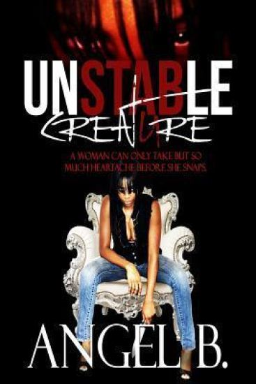 Unstable Creature: Revenge, Drama, Heartache and Pain, Can Release a Karma in the Form of an Unstable Creature.