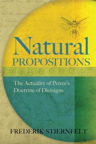 Natural Propositions: The Actuality of Peirce's Doctrine of Dicisigns