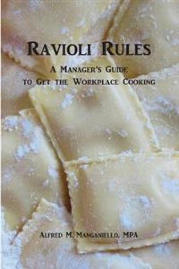 Ravioli Rules: A Manager's Guide to Get the Workplace Cooking