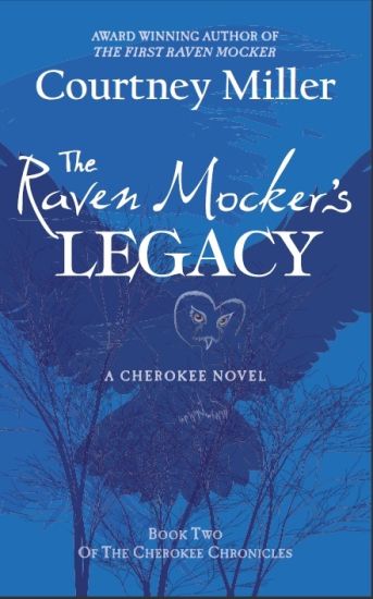 The Raven Mocker's Legacy: Book 2: The Cherokee Chronicles