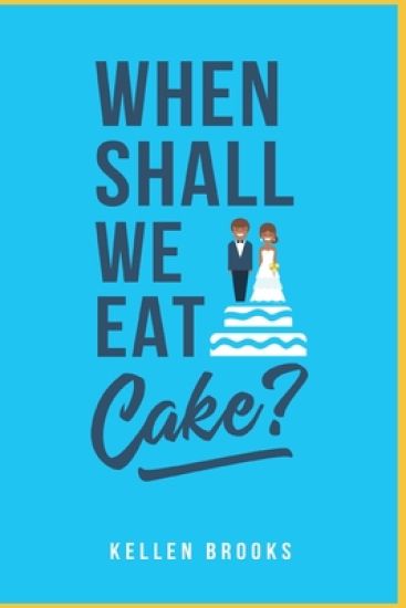 When Shall We Eat Cake?