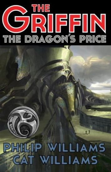 The Dragon's Price: (The Griffin Series: Book 3)