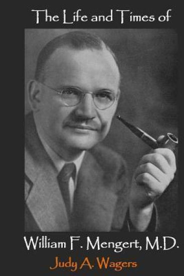 The Life and Times of William F. Mengert, M.D.: The First Chairman of Obstetrics and Gynecology at Southwestern Medical College 1943-1955