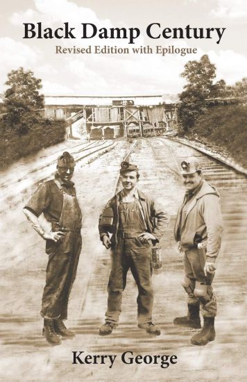 Black Damp Century: Revised Edition with Epilogue