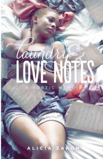 Laundry & Love Notes: A Poetic Memoir