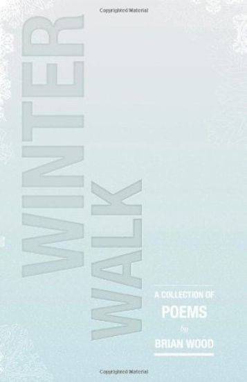 Winter Walk: A Collection of Poems