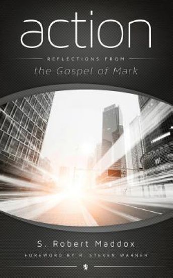 Action: Reflections from the Gospel of Mark