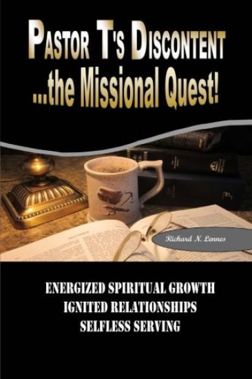 Pastor T's Discontent: The Missional Quest