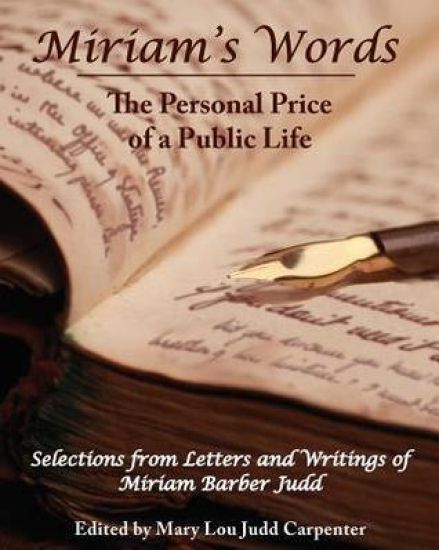 Miriam's Words: The Personal Price of a Public Life