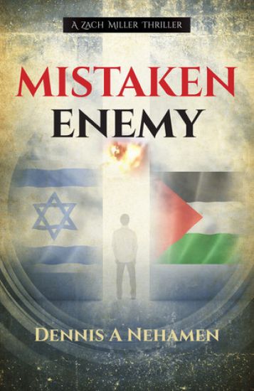 Mistaken Enemy: A Zach Miller Adventure (Book 1)