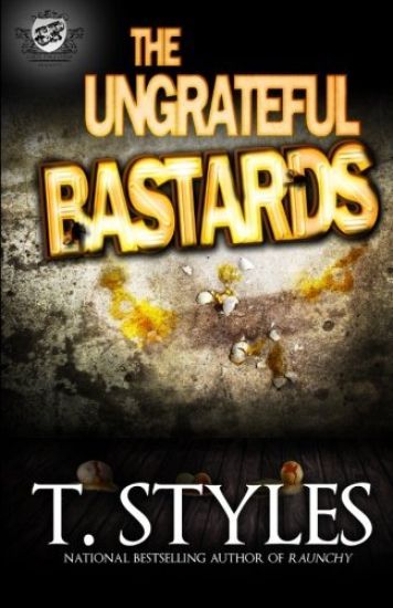 The Ungrateful Bastards (The Cartel Publications Presents)