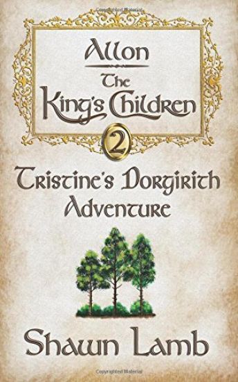 Allon - The King's Children - Tristine's Dorgirith Adventure