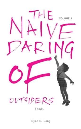 The Naive Daring of Outsiders
