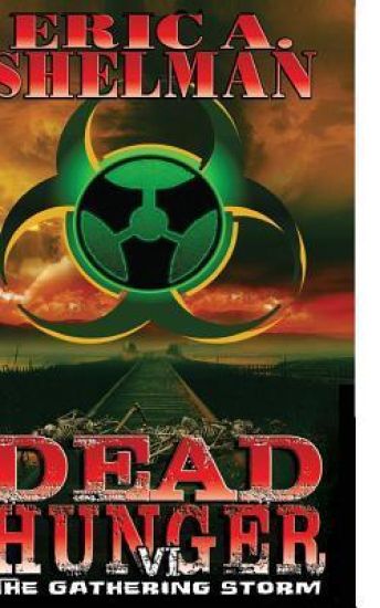 Dead Hunger VI: The Gathering Storm
