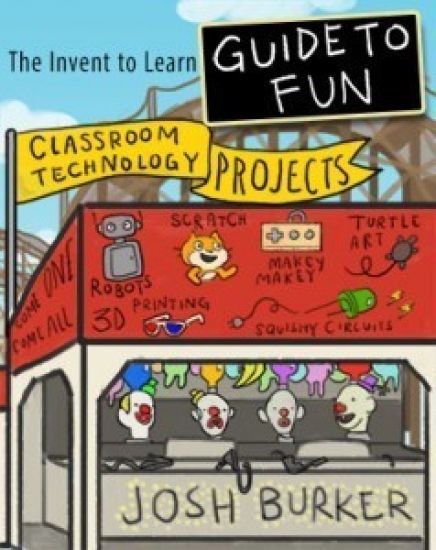 The Invent To Learn Guide To Fun