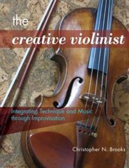 The Creative Violinist: Integrating Technique and Music through Improvisation