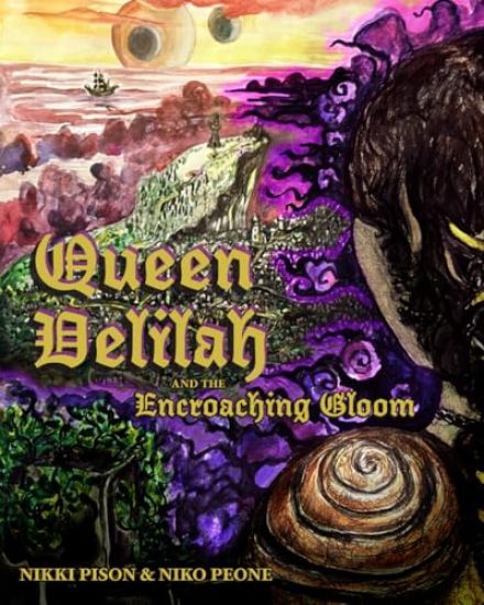 Queen Delilah and the Encroaching Gloom