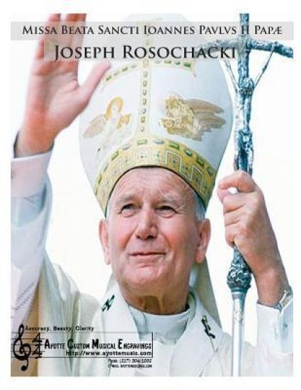 Missa Beata Sancti Ioannes Paulus II Papae: Mass in Honour of Blessed Saint Pope John Paul II