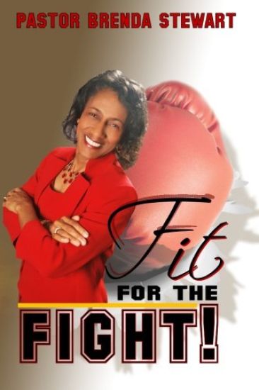 Fit for the Fight!: The Vigilant Fight of Faith for My Husband, My Family, and Myself