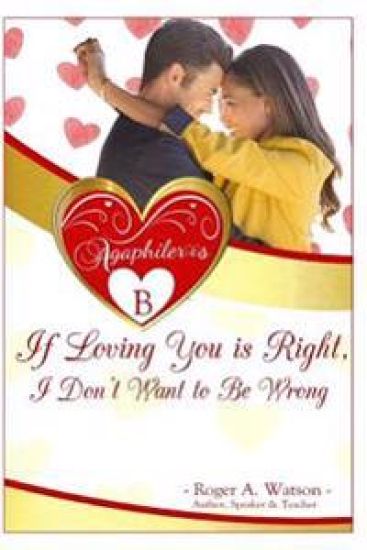 Agaphileros B: If Loving You Is Right, I Don't Want to Be Wrong.