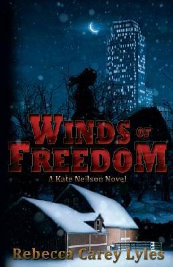 Winds of Freedom: A Kate Neilson Novel