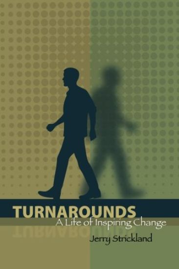Turnarounds: A Life of Inspiring Change