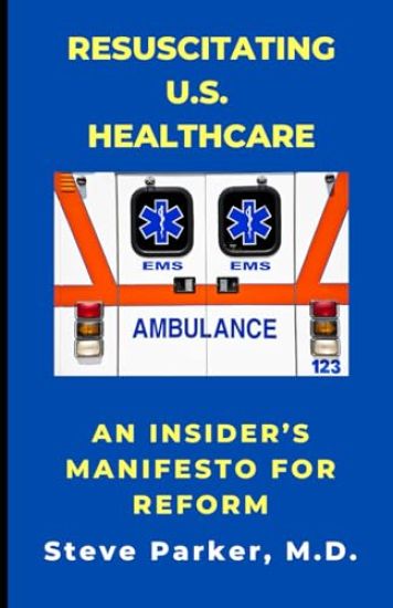 Resuscitating U.S. Healthcare