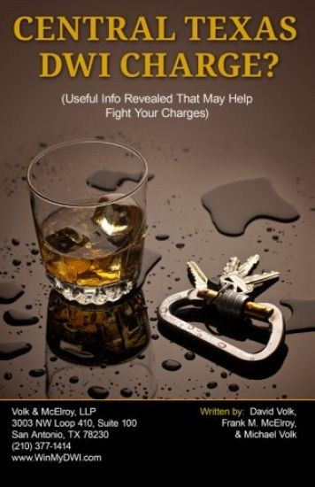Central Texas DWI Charge?: Useful Info Revealed That May Help Fight Your Charges