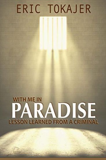 With Me in Paradise: Lesson Learned from a Criminal