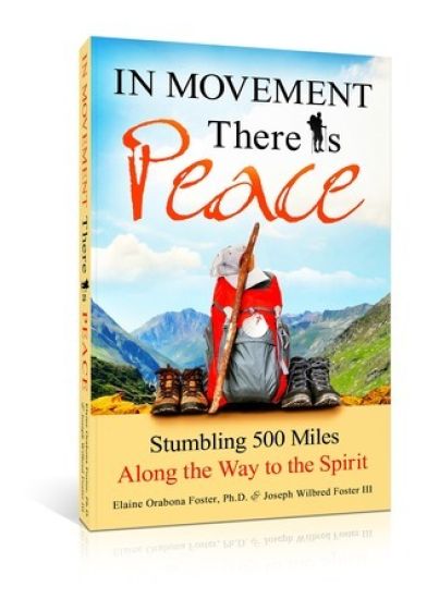 In Movement There Is Peace: Stumbling 500 Miles Along the Way to the Spirit