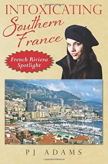 Intoxicating Southern France