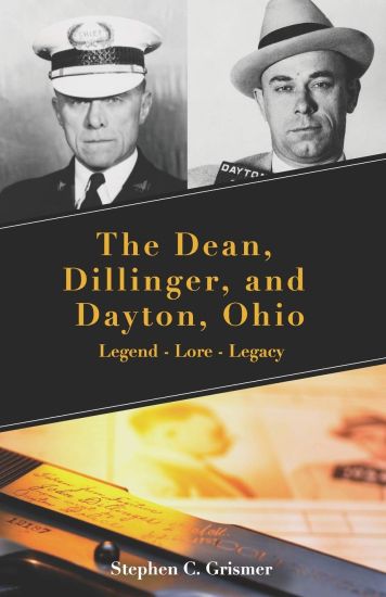 The Dean, Dillinger, and Dayton, Ohio
