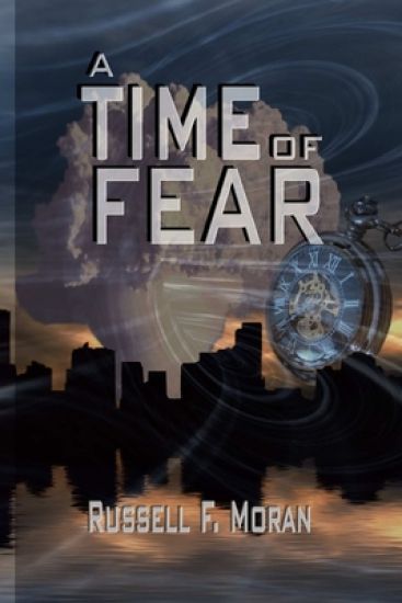 A Time of Fear: Book Three of the Time Magnet Series