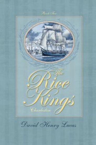The Rice Kings, Book Two: Charleston