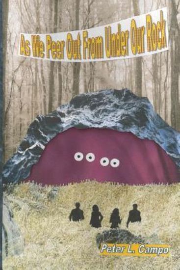 As We Peer Out From Under Our Rock