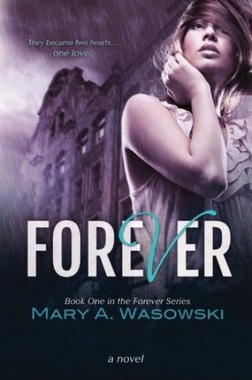 Forever: Book One in the Forever Series