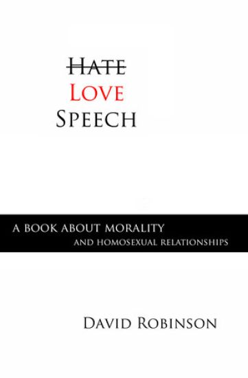 Love Speech: A Book about Morality and Homosexual Relationships