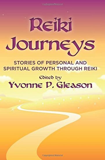 Reiki Journeys: Stories of Personal and Spiritual Growth Through Reiki