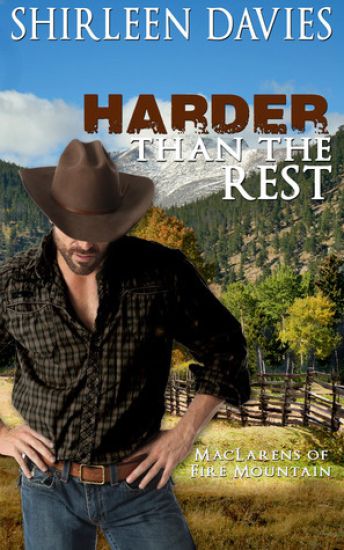 Harder than the Rest, MacLarens of Fire Mountain