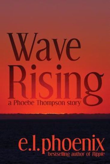 Wave Rising: A Phoebe Thompson Story