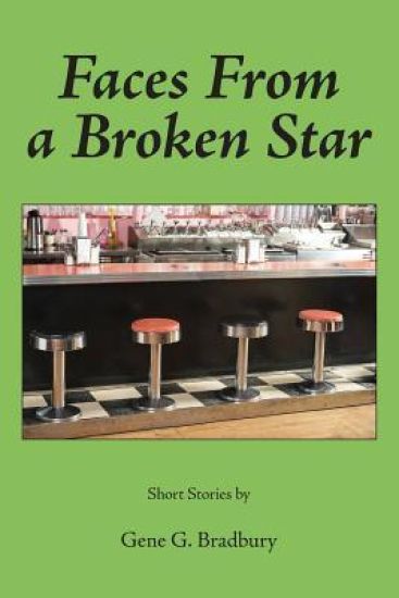 Faces from a Broken Star: Short Stories