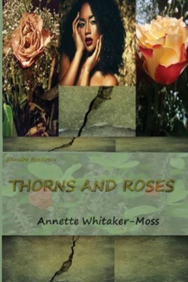 Shundra Henderson Thorns and Roses